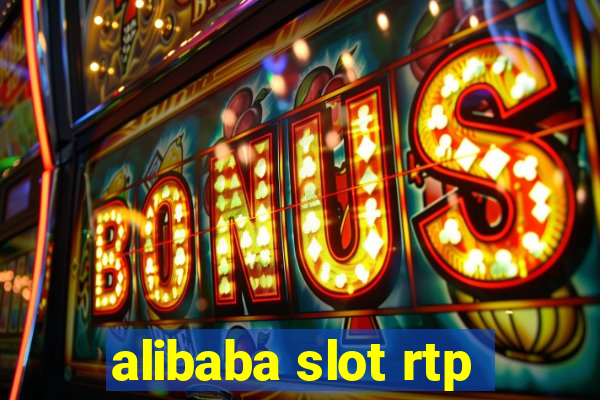 alibaba slot rtp