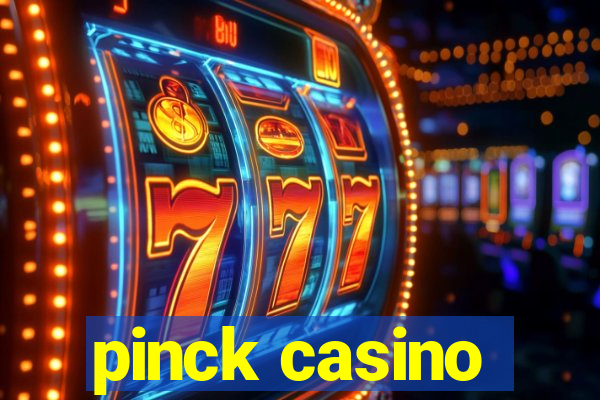 pinck casino