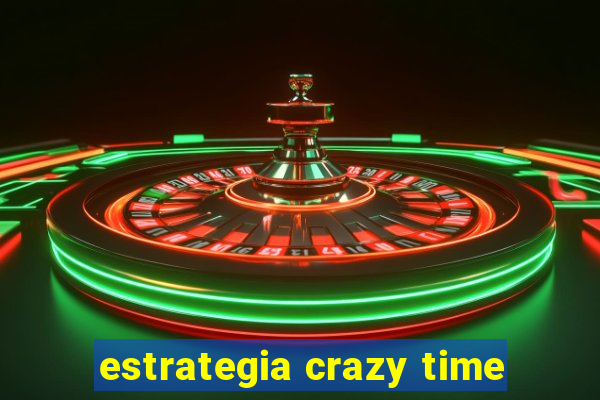 estrategia crazy time