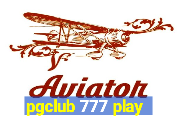 pgclub 777 play