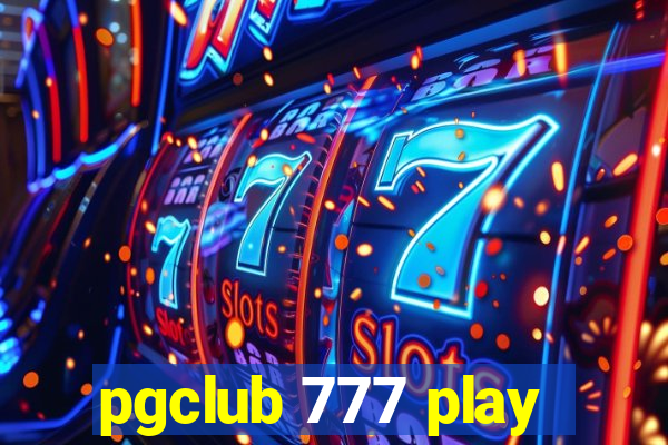 pgclub 777 play