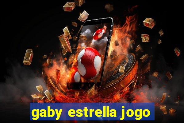 gaby estrella jogo