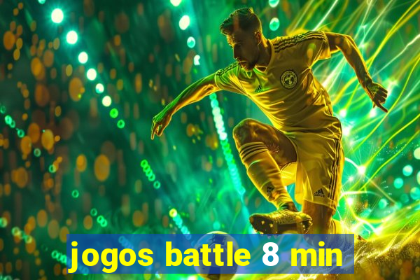 jogos battle 8 min