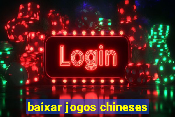 baixar jogos chineses