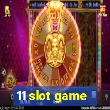 11 slot game