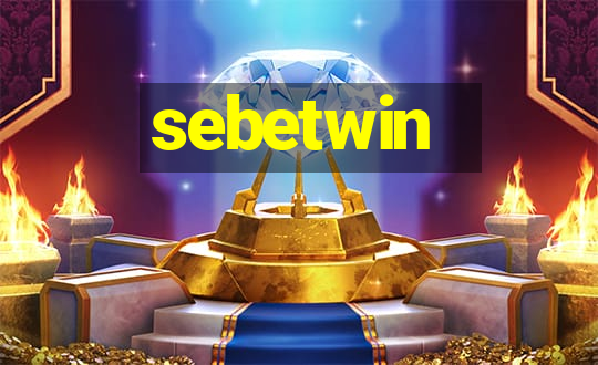 sebetwin