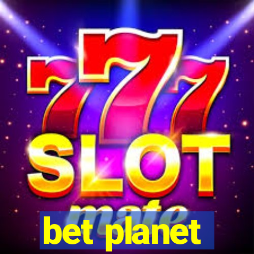 bet planet