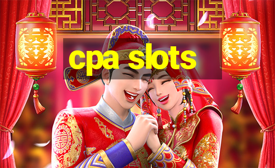 cpa slots