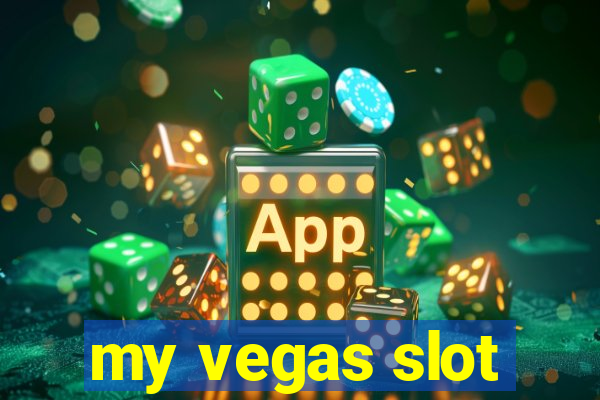 my vegas slot