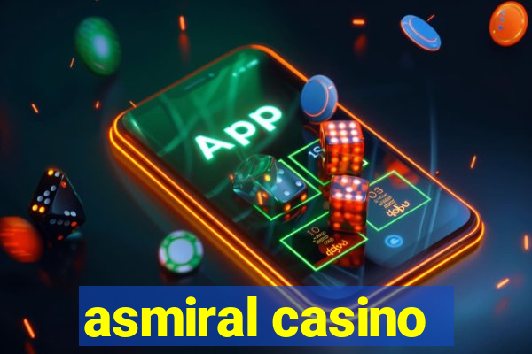 asmiral casino