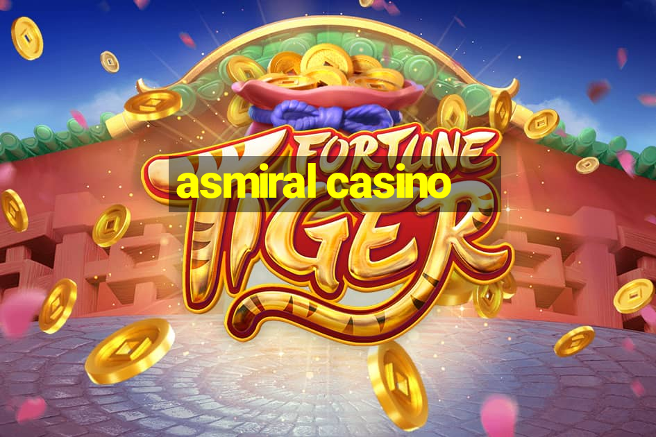 asmiral casino