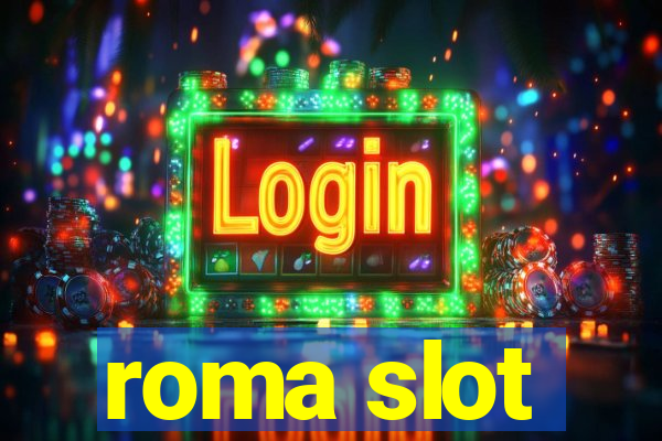 roma slot