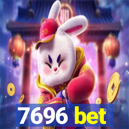 7696 bet