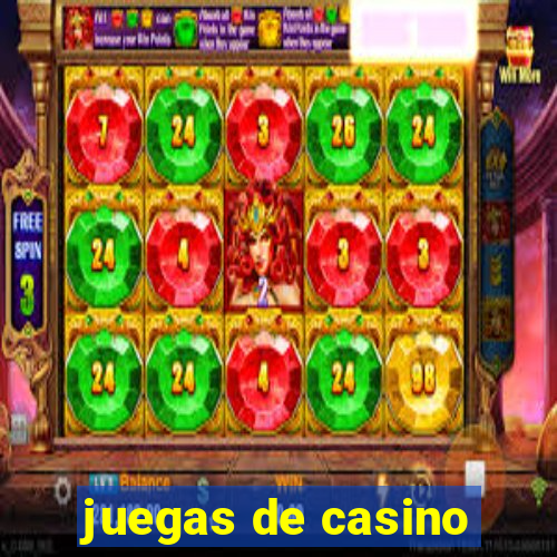 juegas de casino