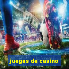 juegas de casino