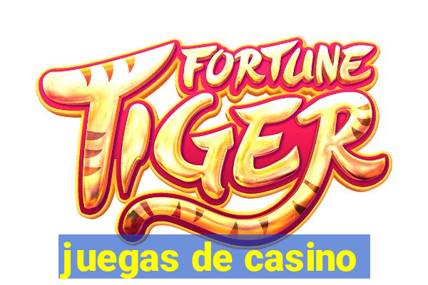 juegas de casino