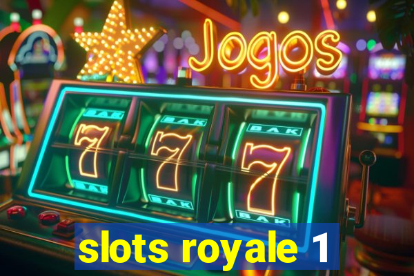 slots royale 1