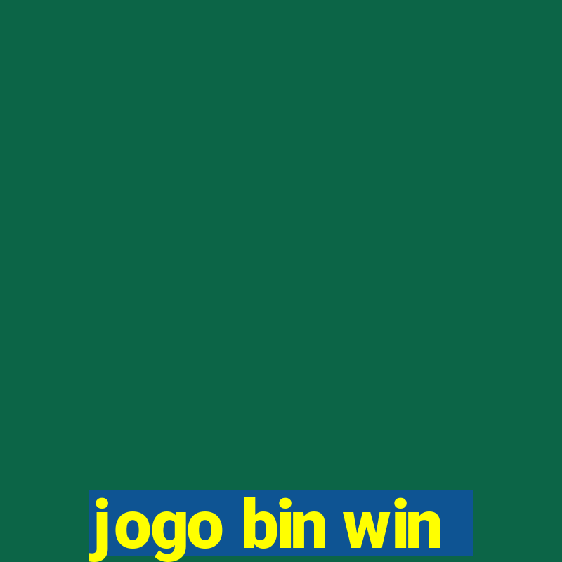 jogo bin win