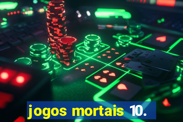 jogos mortais 10.