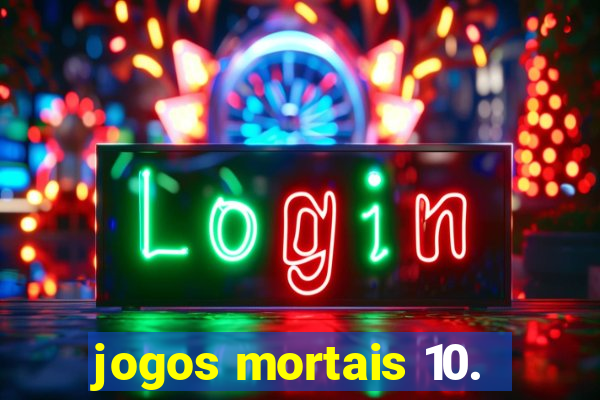 jogos mortais 10.