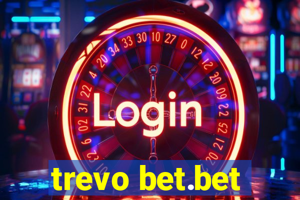 trevo bet.bet