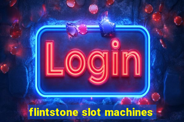 flintstone slot machines