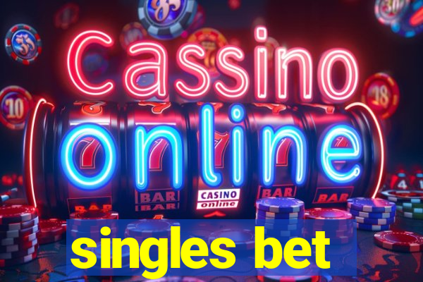 singles bet