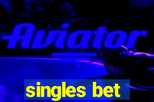 singles bet