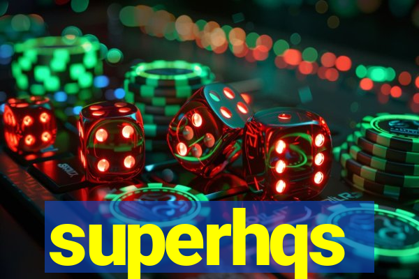 superhqs