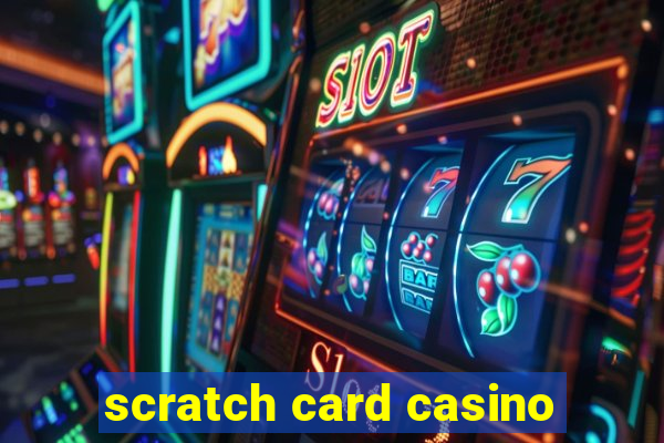 scratch card casino