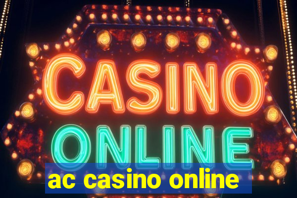 ac casino online