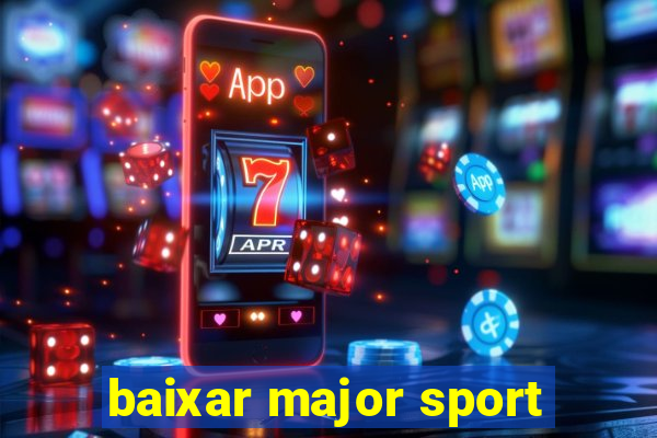 baixar major sport