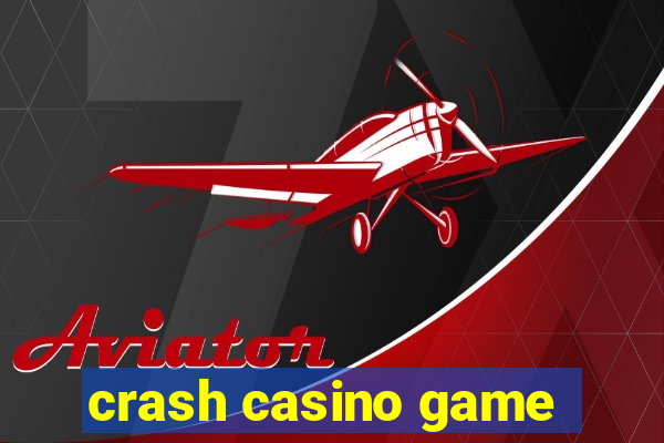 crash casino game