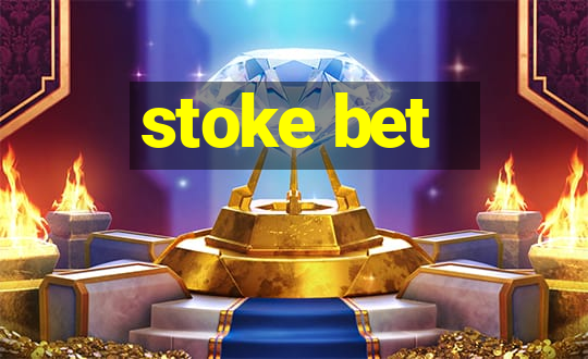 stoke bet