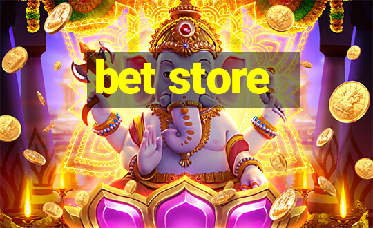 bet store