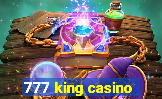 777 king casino