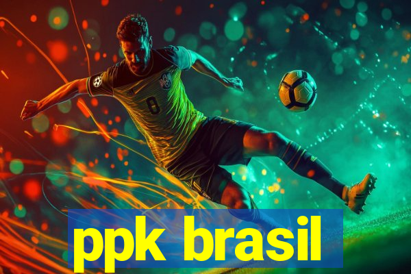 ppk brasil