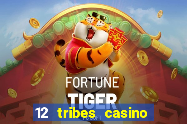 12 tribes casino omak wa