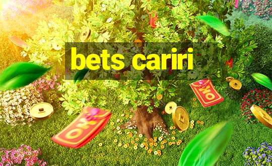 bets cariri