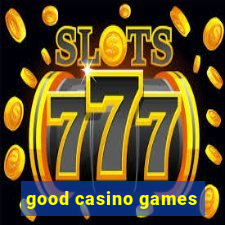 good casino games