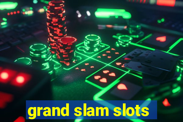 grand slam slots