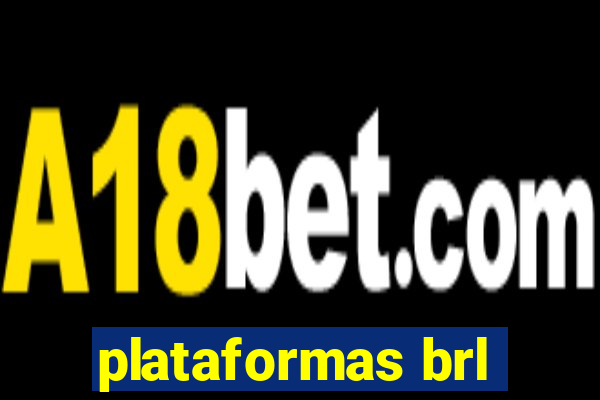 plataformas brl