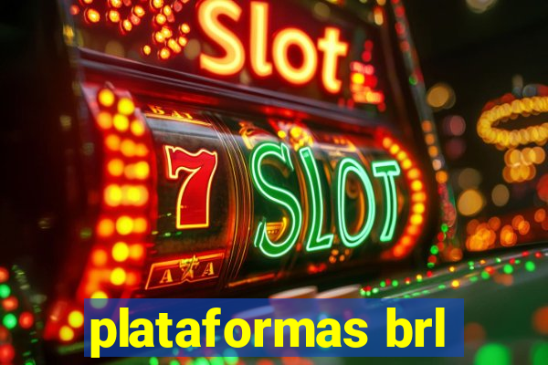 plataformas brl