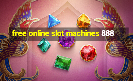 free online slot machines 888