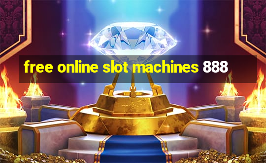 free online slot machines 888