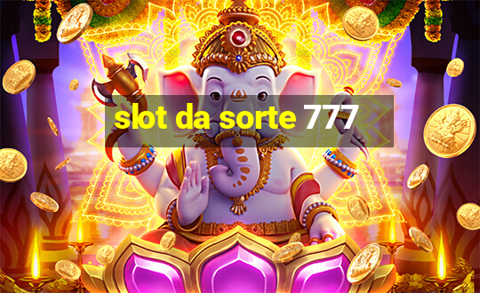 slot da sorte 777