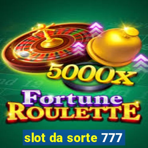 slot da sorte 777