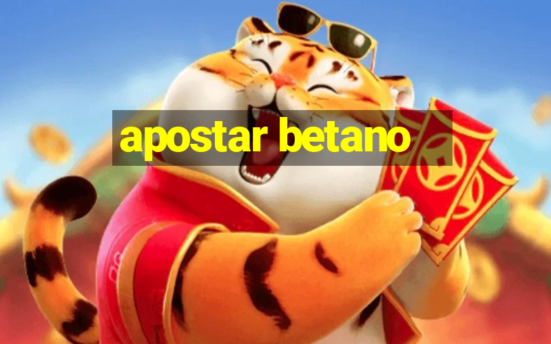 apostar betano