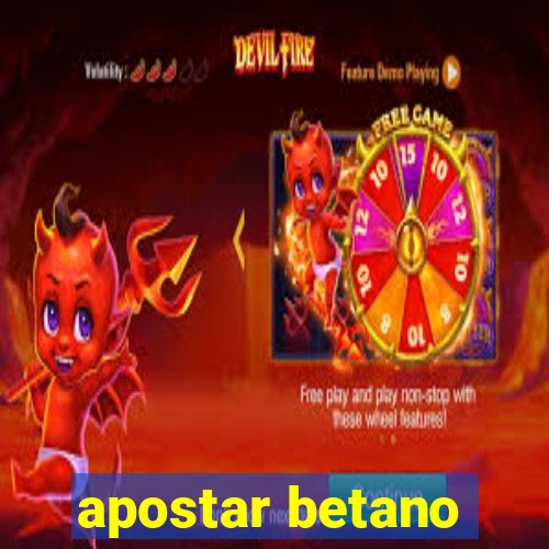 apostar betano