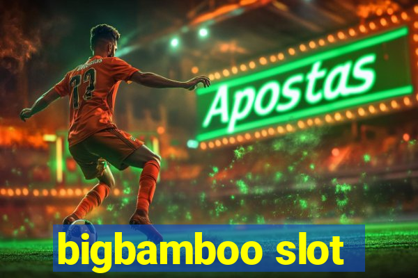 bigbamboo slot